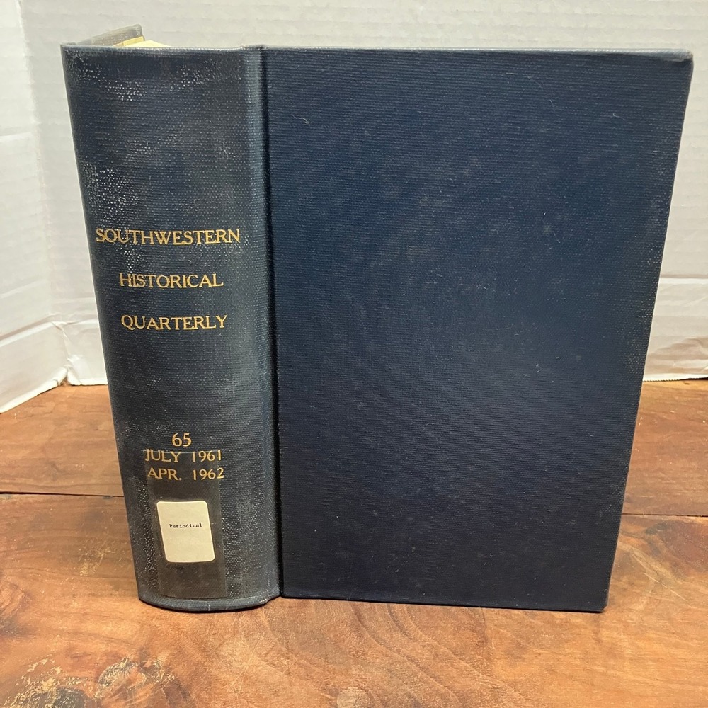 Southwestern Historical Quarterly Vol 65 1961-62 Texas History Periodical TSHA
